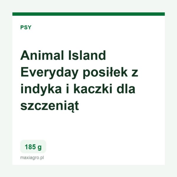 Animal island everyday posilek z indyka i kaczki dla szczeniat 185g