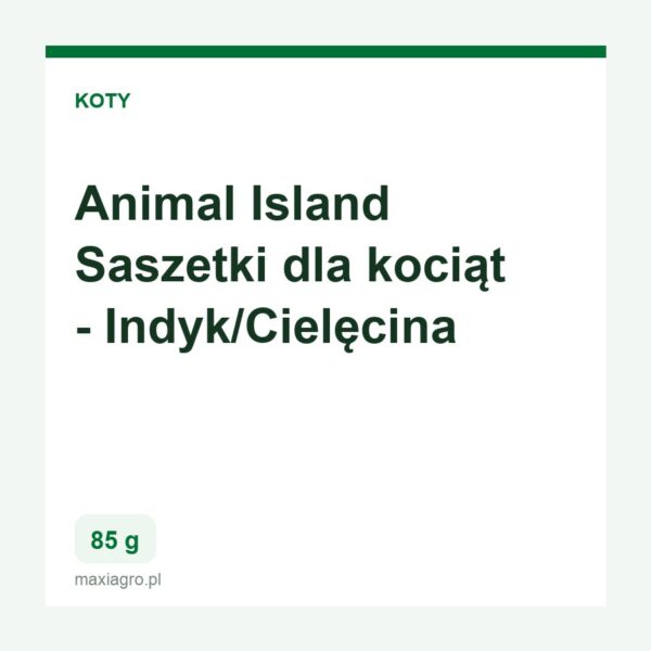 animal-island-saszetki-dla-kociat-85g-indyk-cielecina Animal island saszetki dla kociat 85g indyk cielecina