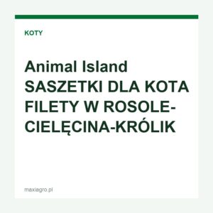 animal-island-saszetki-dla-kota-filety-w-rosole-cielecina-krolik Animal island saszetki dla kota filety w rosole cielecina krolik