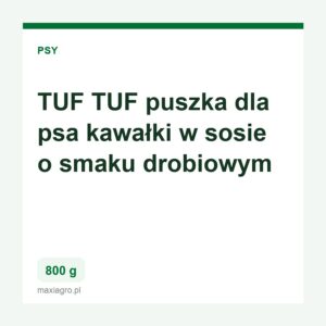tuf-tuf-puszka-dla-psa-kawalki-w-sosie-o-smaku-drobiowym-800g Tuf tuf puszka dla psa kawalki w sosie o smaku drobiowym 800g