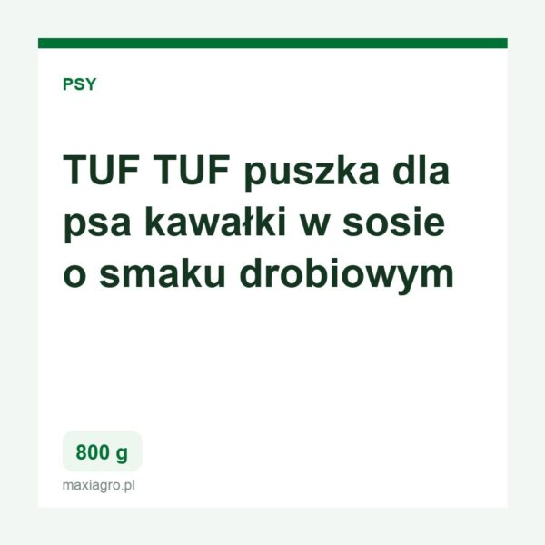 Tuf tuf puszka dla psa kawalki w sosie o smaku drobiowym 800g