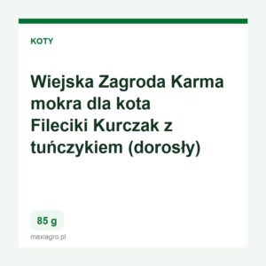 Wiejska zagroda karma mokra dla kota fileciki kurczak z tunczykiem dor